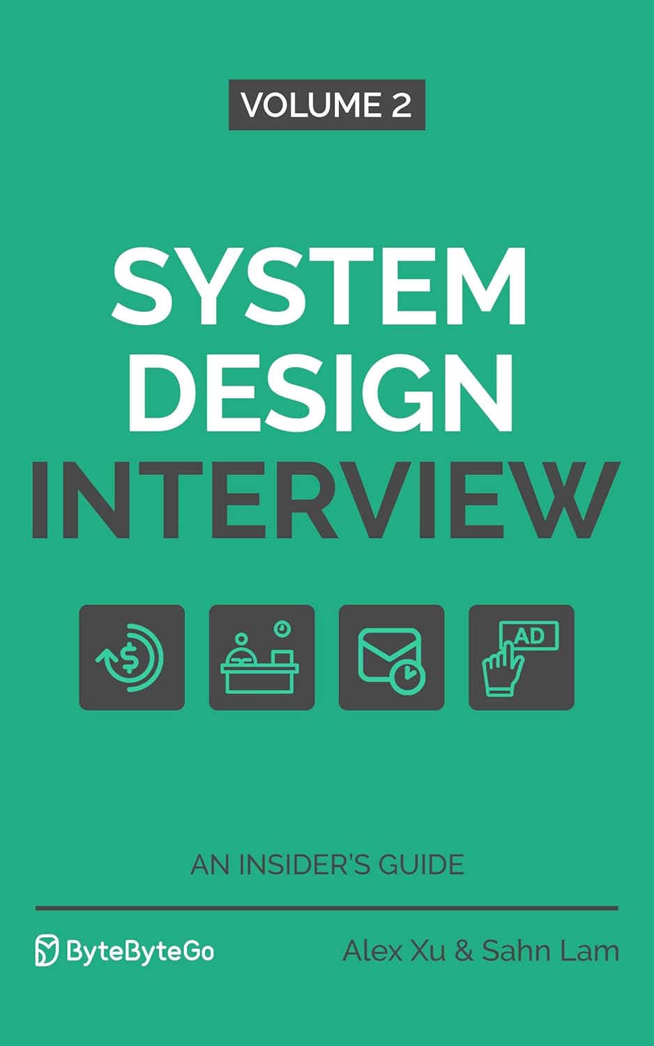System Design Interview – An Insider's Guide: Volume 2